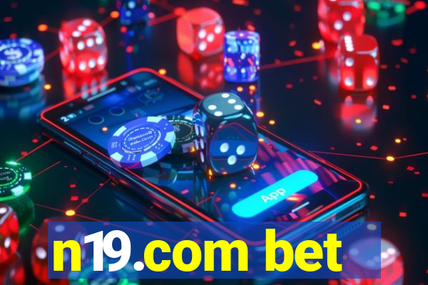 n19.com bet